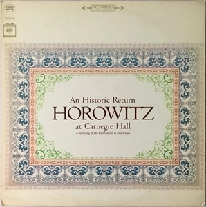 VLADIMIR HOROWITZ / ヴラディーミル・ホロヴィッツ / HISTORIC RETURN: HOROWITZ AT CARNEGIE HALL