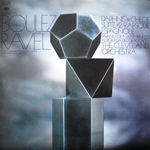 PIERRE BOULEZ / ピエール・ブーレーズ / RAVEL:DAPHNIS & CHLOE #2 / RAPSODIE ESPAGNOLE