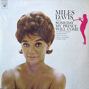 MILES DAVIS / マイルス・デイビス / SOMEDAY MY PRINCE WILL COME