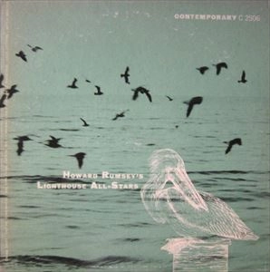 HOWARD RUMSEY'S LIGHTHOUSE ALL-STARS / ハワード・ラムゼイズ・ライトハウス・オールスターズ / LIGHTHOUSE ALL STARS