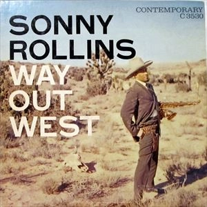 SONNY ROLLINS / ソニー・ロリンズ / WAY OUT WEST