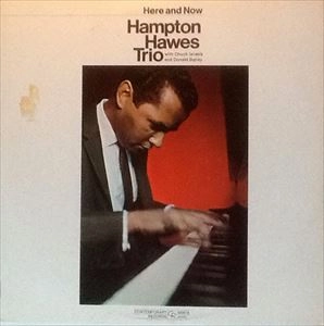 HAMPTON HAWES / ハンプトン・ホーズ / HERE AND NOW