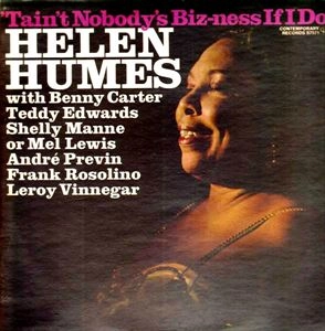 HELEN HUMES / ヘレン・ヒュームズ / TAIN'T NOBODY'S BIZ-NESS IF I DO