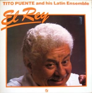 TITO PUENTE / ティト・プエンテ / EL REY