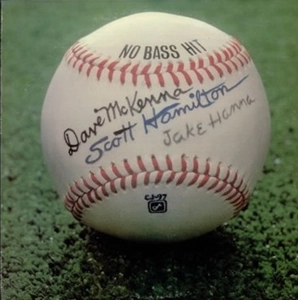 SCOTT HAMILTON / JAKE HANNA / DAVE McKENNA / NO BASS HIT