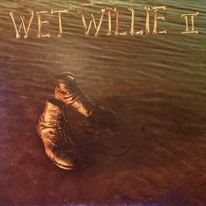WET WILLIE / ウェット・ウィリー / 2