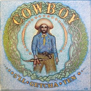 COWBOY / カウボーイ / 5'ILL GETCHA TEN
