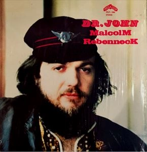 DR. JOHN / ドクター・ジョン / MALCOLM REBENNECK