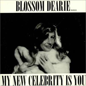 BLOSSOM DEARIE / ブロッサム・ディアリー / MY NEW CELEBRITY IS YOU VOL.3 / MY NEW CELEBRITY IS