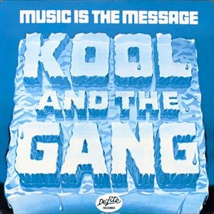 KOOL & THE GANG / クール&ザ・ギャング / MUSIC IS THE MESSAGE