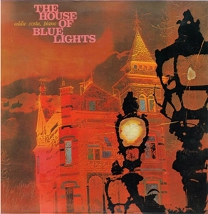 EDDIE COSTA / エディ・コスタ / HOUSE OF BLUE LIGHTS