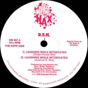 R.S.H. / LAUGHING WHILE INTOX