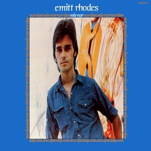 EMITT RHODES / エミット・ローズ / MIRROR