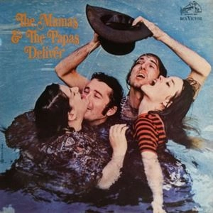 MAMAS & THE PAPAS / ママス&パパス / DELIVER