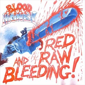 BLOOD MONEY / RED AND RAW BLEEDING! (LP)