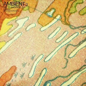 BRIAN ENO / ブライアン・イーノ / AMBIENT 3 DAY OF RADIANCE