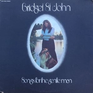 BRIDGET ST. JOHN / ブリジット・セント・ジョン / SONGS FOR THE GENTLE MAN