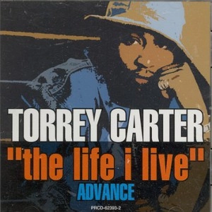 TORREY CARTER / LIFE I LIVE