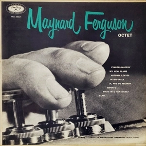 MAYNARD FERGUSON / メイナード・ファーガソン / MAYNARD FERGUSON AND HIS OCTET