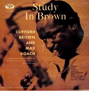 CLIFFORD BROWN / クリフォード・ブラウン / STUDY IN BROWN