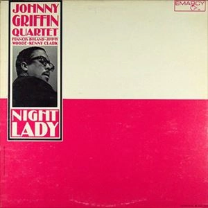 JOHNNY GRIFFIN / ジョニー・グリフィン / NIGHT LADY