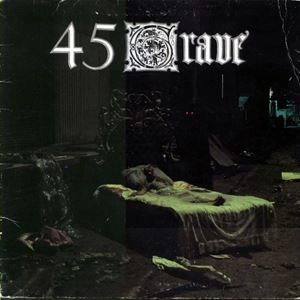 45 GRAVE / フォーティー・ファイヴ・グレイヴ / SLEEP IN SAFETY