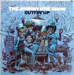 JOHNNY OTIS SHOW / ジョニー・オーティス・ショウ / CUTTIN' UP