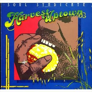 SOUL SYNDICATE / ソウル・シンジケート / HARVEST UPTOWN