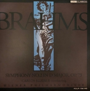 CARLOS KLEIBER / カルロス・クライバー / BRAHMS: SYMPHONY NO.2 IN D MAJOR, OP.73