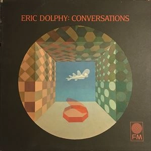 ERIC DOLPHY / エリック・ドルフィー / CONVERSATIONS