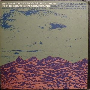 JEAN RITCHIE / ジーン・リッチー / BRITISH TRADITIONAL BALLADS IN THE SOUTHERN MOUNTAINS