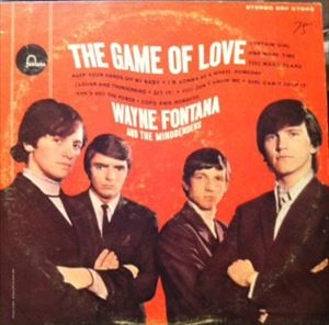 WAYNE FONTANA & THE MINDBENDERS / ウェイン・フォンタナ・アンド・ザ・マインドベンダーズ / GAME OF LOVE