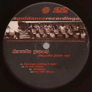 KEVIN YOST / PLASTIC JAZZ EP