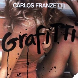 CARLOS FRANZETTI / カルロス・フランゼッティ / GRAFFITI