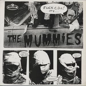 MUMMIES / マミーズ / FUCK C.D.S! IT'S THE MUMMIES (LP) / FUCK C.D.S! ITS THE MUMMIES (LP)