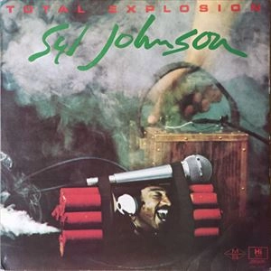 SYL JOHNSON / シル・ジョンソン / TOTAL EXPLOSION