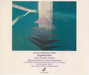 JEAN-CHARLES ABLITZER / ジャン・シャルル・アブリゼル / BACH: LITTLE ORGAN-BOOK (COMPLETE WORKS)