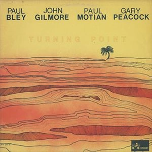 PAUL BLEY / ポール・ブレイ / TURNING POINT