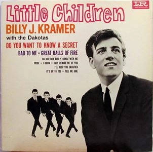 BILLY J. KRAMER WITH THE DAKOTAS / ビリー・J・クレイマー・ウィズ・ザ・ダコタス / LITTLE CHILDREN