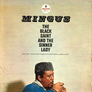 CHARLES MINGUS / チャールズ・ミンガス / BLACK SAINT AND THE SINNER LADY