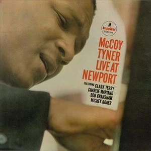 MCCOY TYNER / マッコイ・タイナー / LIVE AT NEWPORT