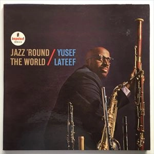 YUSEF LATEEF / ユセフ・ラティーフ / JAZZ 'ROUND THE WORLD / JAZZ ROUND THE WORLD