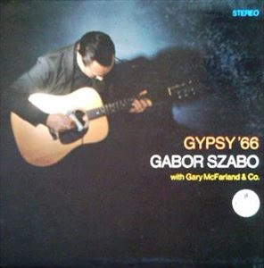 GABOR SZABO / ガボール・ザボ / GYPSY '66