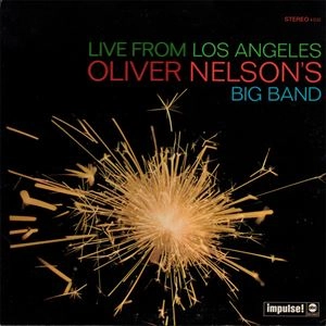 OLIVER NELSON / オリヴァー・ネルソン / LIVE FROM LOS ANGELES