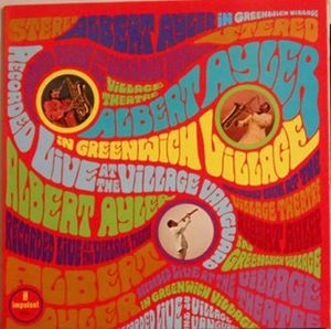 ALBERT AYLER / アルバート・アイラー / IN GREENWICH VILLAGE