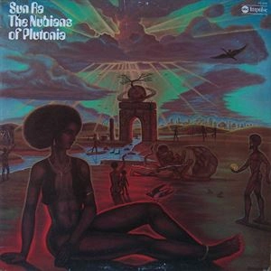 SUN RA (SUN RA ARKESTRA) / サン・ラー / NUBIANS OF PLUTONIA