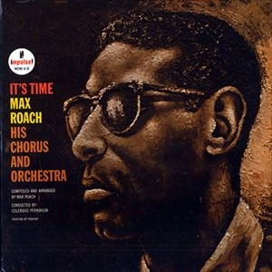 MAX ROACH / マックス・ローチ / IT'S TIME