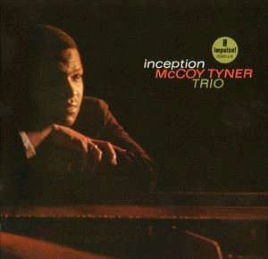 MCCOY TYNER / マッコイ・タイナー / INCEPTION