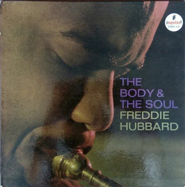 FREDDIE HUBBARD / フレディ・ハバード / BODY & SOUL(MONO!!!