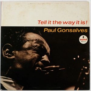 PAUL GONSALVES / ポール・ゴンサルヴェス / TELL IT THE WAY IT IS